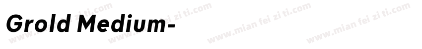 Grold Medium字体转换